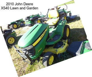 2010 John Deere X540 Lawn and Garden