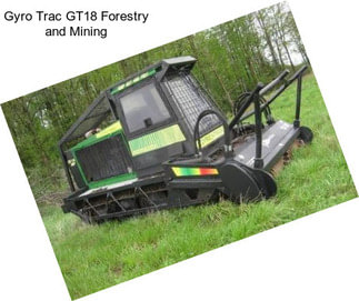 Gyro Trac GT18 Forestry and Mining