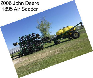 2006 John Deere 1895 Air Seeder