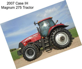 2007 Case IH Magnum 275 Tractor