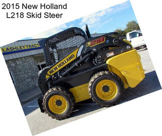 2015 New Holland L218 Skid Steer