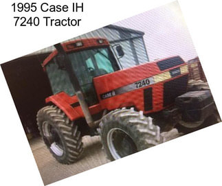 1995 Case IH 7240 Tractor