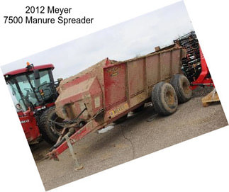 2012 Meyer 7500 Manure Spreader