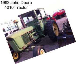 1962 John Deere 4010 Tractor