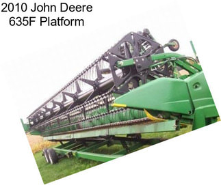 2010 John Deere 635F Platform