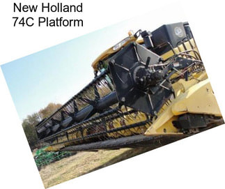 New Holland 74C Platform