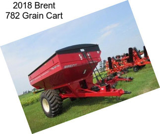 2018 Brent 782 Grain Cart