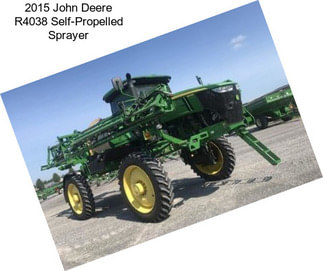 2015 John Deere R4038 Self-Propelled Sprayer