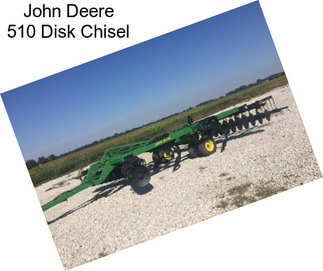 John Deere 510 Disk Chisel