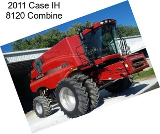 2011 Case IH 8120 Combine