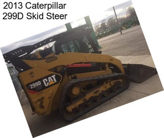 2013 Caterpillar 299D Skid Steer