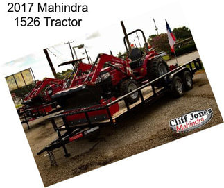 2017 Mahindra 1526 Tractor