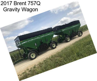 2017 Brent 757Q Gravity Wagon