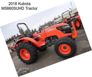 2018 Kubota M5660SUHD Tractor