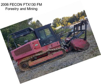 2006 FECON FTX130 FM Forestry and Mining