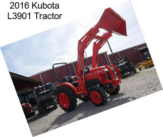 2016 Kubota L3901 Tractor