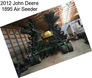 2012 John Deere 1895 Air Seeder