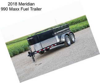 2018 Meridian 990 Maxx Fuel Trailer