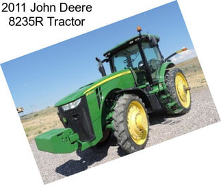 2011 John Deere 8235R Tractor