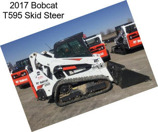 2017 Bobcat T595 Skid Steer