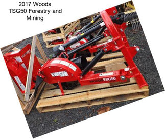 2017 Woods TSG50 Forestry and Mining