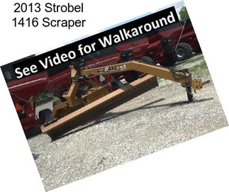 2013 Strobel 1416 Scraper