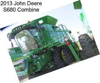 2013 John Deere S680 Combine