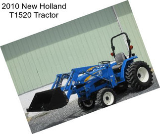 2010 New Holland T1520 Tractor