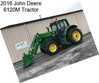 2016 John Deere 6120M Tractor