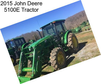 2015 John Deere 5100E Tractor