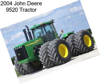 2004 John Deere 9520 Tractor