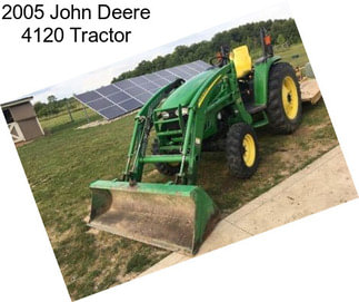 2005 John Deere 4120 Tractor