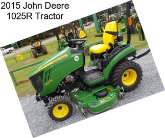 2015 John Deere 1025R Tractor