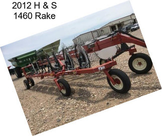 2012 H & S 1460 Rake