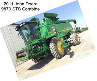 2011 John Deere 9870 STS Combine