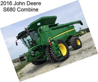 2016 John Deere S680 Combine