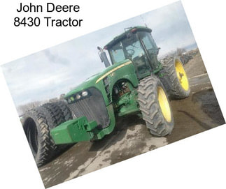 John Deere 8430 Tractor