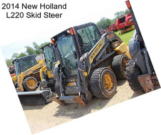 2014 New Holland L220 Skid Steer