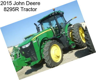 2015 John Deere 8295R Tractor