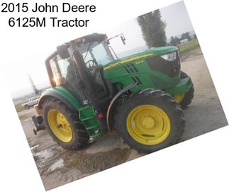 2015 John Deere 6125M Tractor