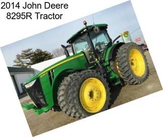 2014 John Deere 8295R Tractor