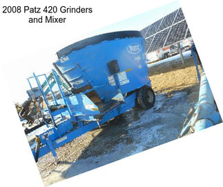 2008 Patz 420 Grinders and Mixer