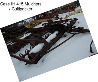 Case IH 415 Mulchers / Cultipacker