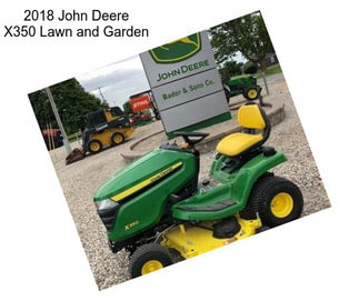 2018 John Deere X350 Lawn and Garden