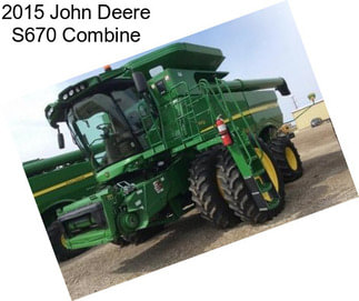 2015 John Deere S670 Combine