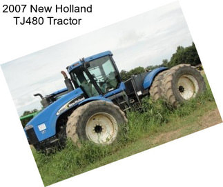 2007 New Holland TJ480 Tractor