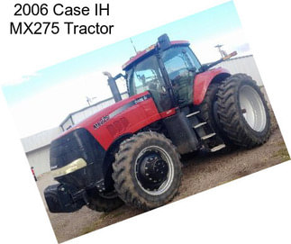 2006 Case IH MX275 Tractor