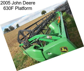 2005 John Deere 630F Platform