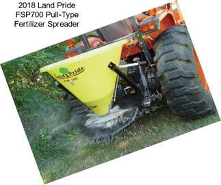 2018 Land Pride FSP700 Pull-Type Fertilizer Spreader
