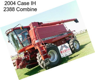 2004 Case IH 2388 Combine